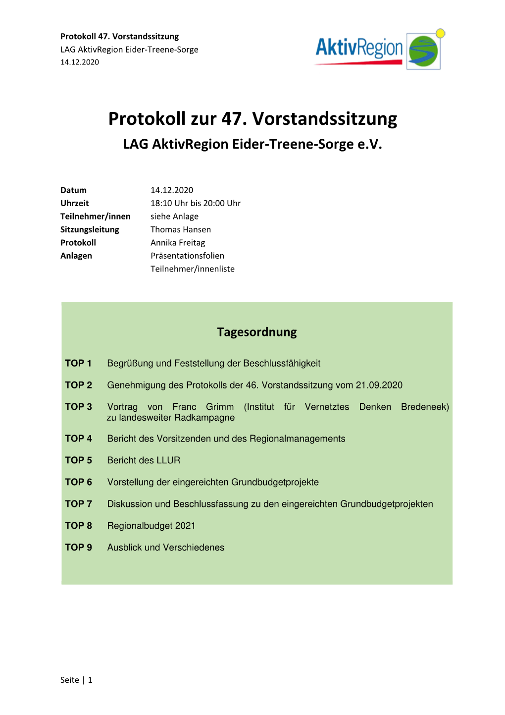 Protokoll Zur 47. Vorstandssitzung LAG Aktivregion Eider-Treene-Sorge E.V