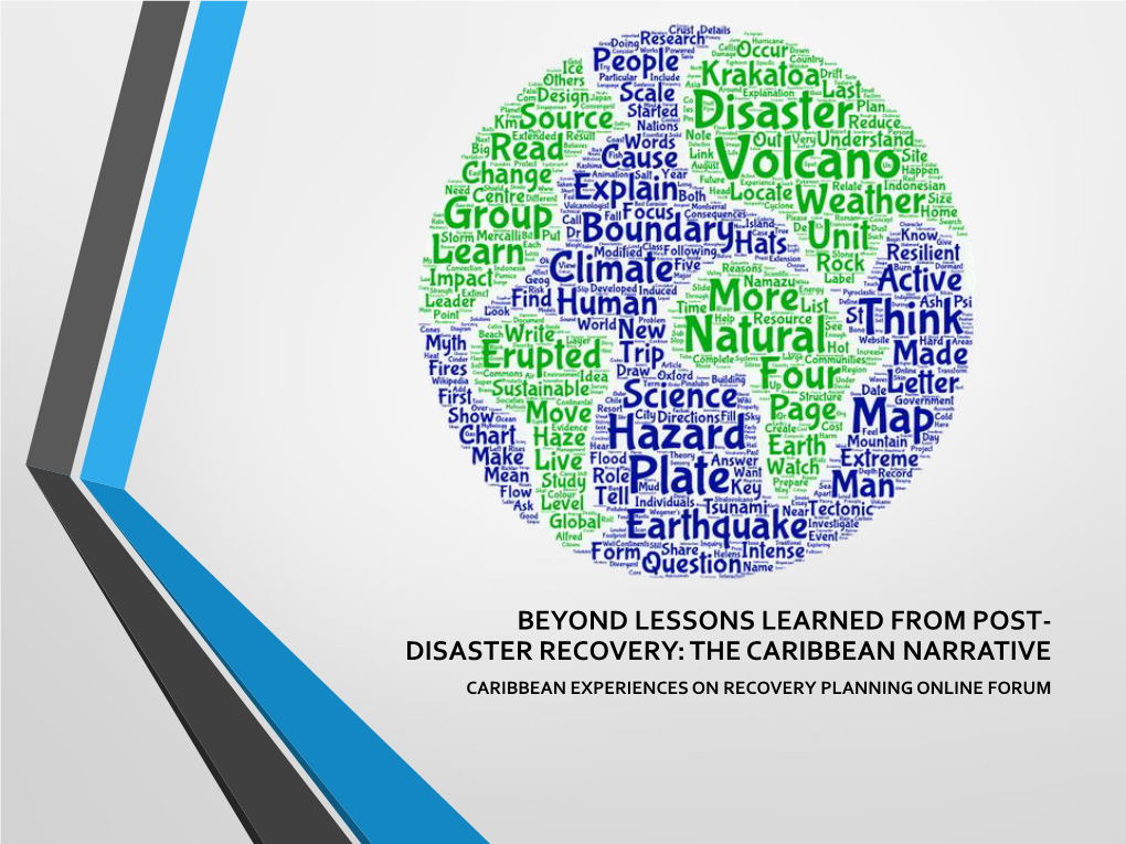 BEYOND LESSONS LEARNED from POST-DISASTER RECOVERY: the CARIBBEAN NARRATIVE July 27, 2020