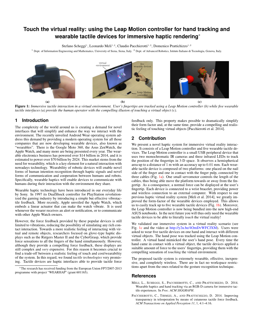 Using the Leap Motion Controller for Hand Tracking and Wearable Tactile Devices for Immersive Haptic Rendering∗