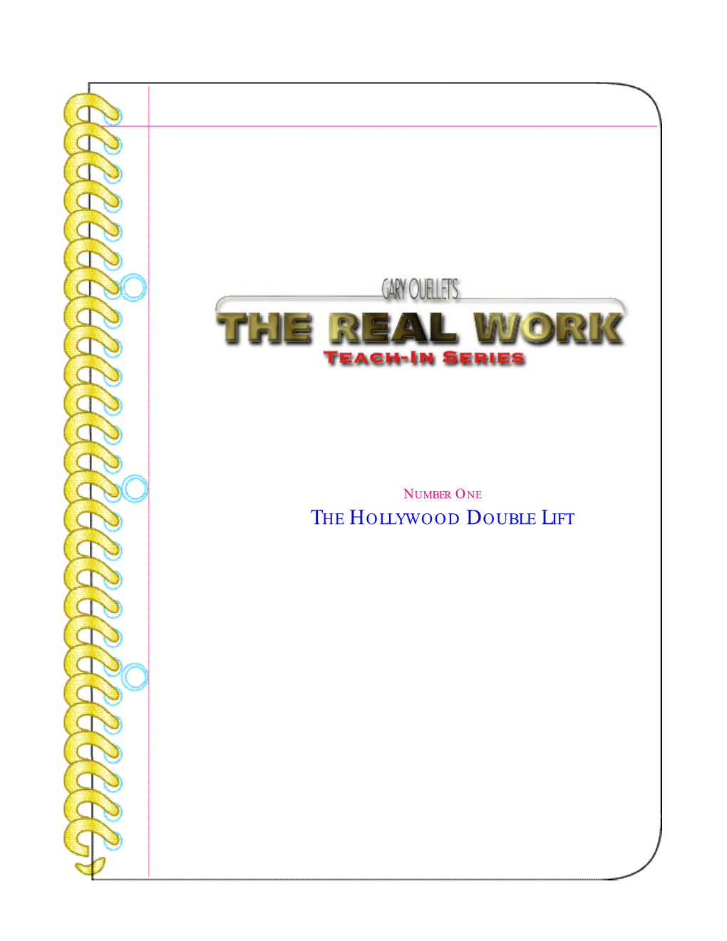 The Real Work Teach-In Series Is a Collection of Manuscripts Being Published in Electronic Form for On-Line Distribution