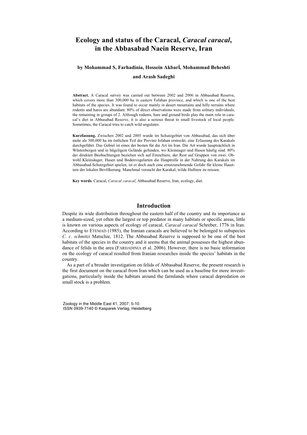 Ecology and Status of the Caracal, Caracal Caracal, in the Abbasabad Naein Reserve, Iran