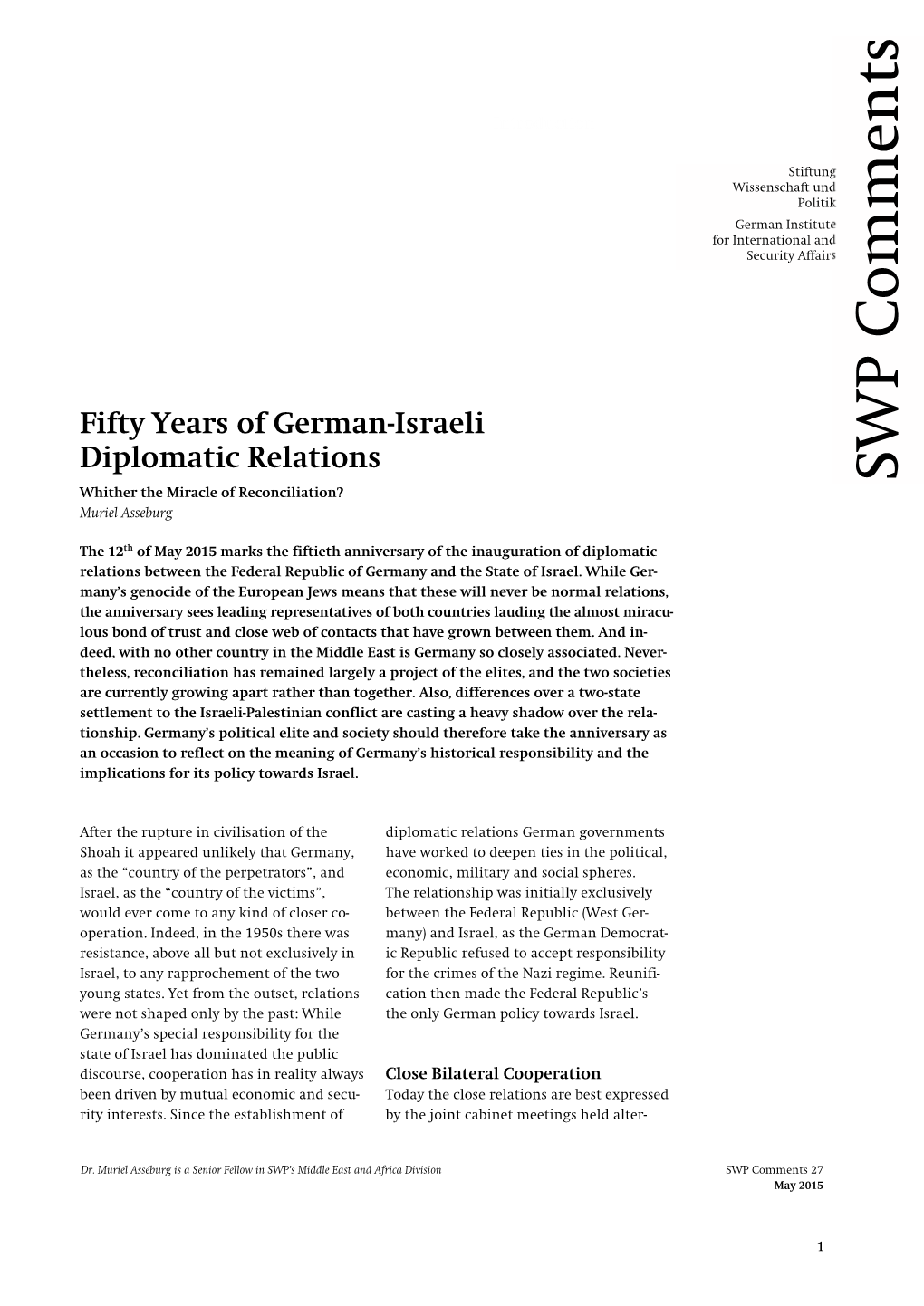 Fifty Years of German-Israeli Diplomatic Relations. Whither the Miracle of Reconciliation?