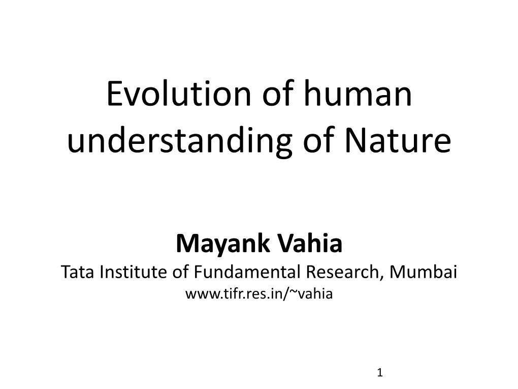 Evolution of Human Understanding of Nature