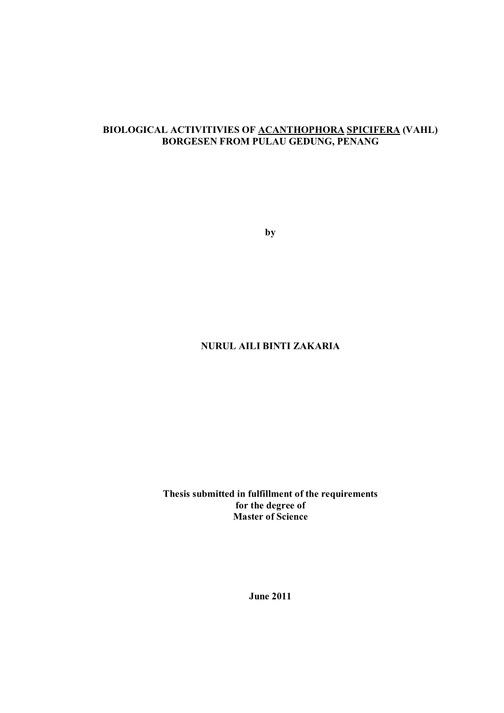 Biological Activitivies of Acanthophora Spicifera (Vahl) Borgesen from Pulau Gedung, Penang