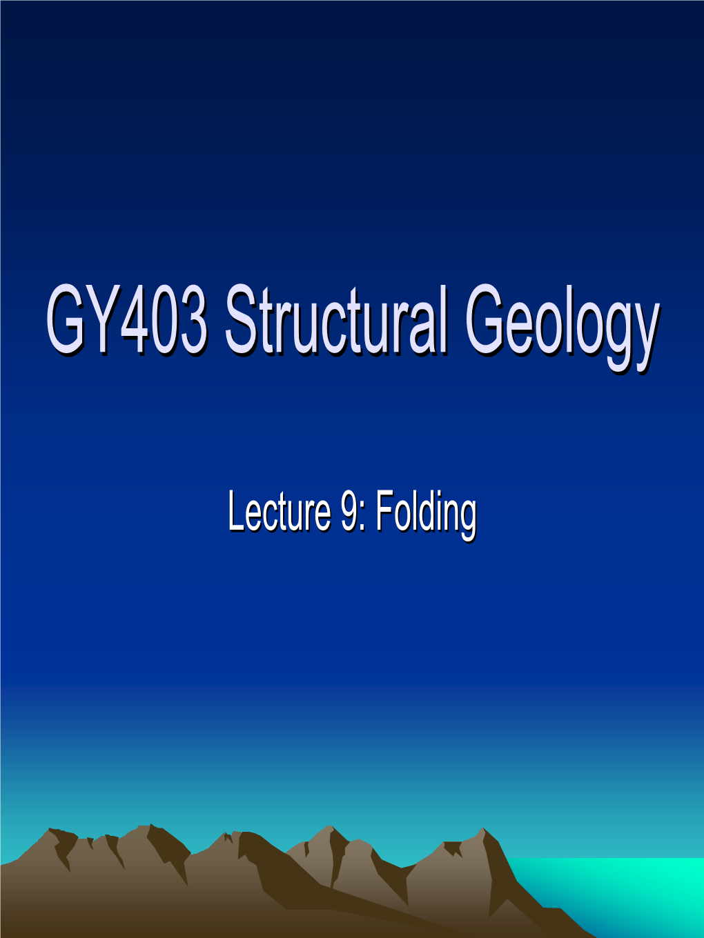 GY403 Structural Geology