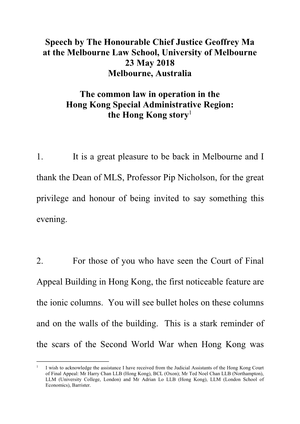 Speech by the Honourable Chief Justice Geoffrey Ma at the Melbourne Law School, University of Melbourne 23 May 2018 Melbourne, Australia