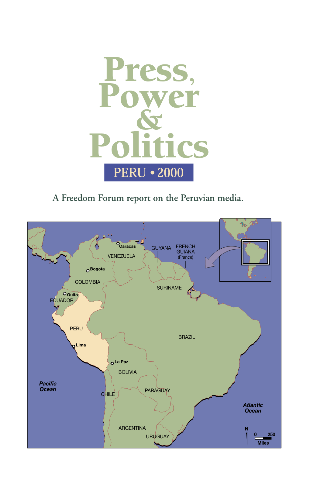 A Freedom Forum Report on the Peruvian Media