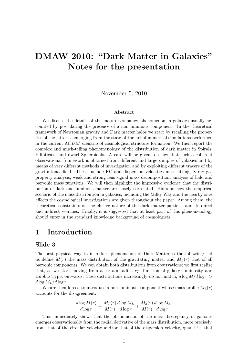 DMAW 2010: “Dark Matter in Galaxies” Notes for the Presentation