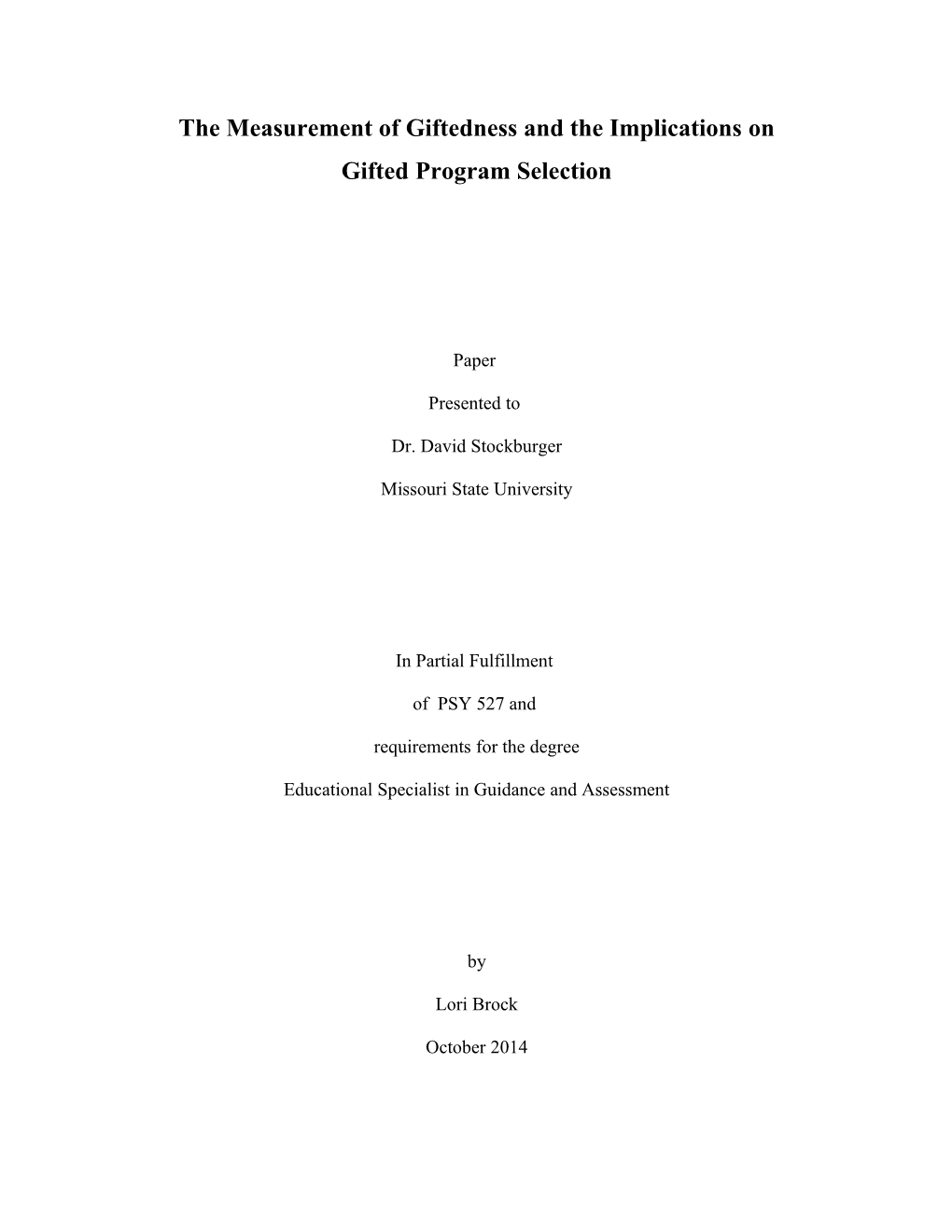 The Measurement of Giftedness and the Implications on Gifted Program Selection