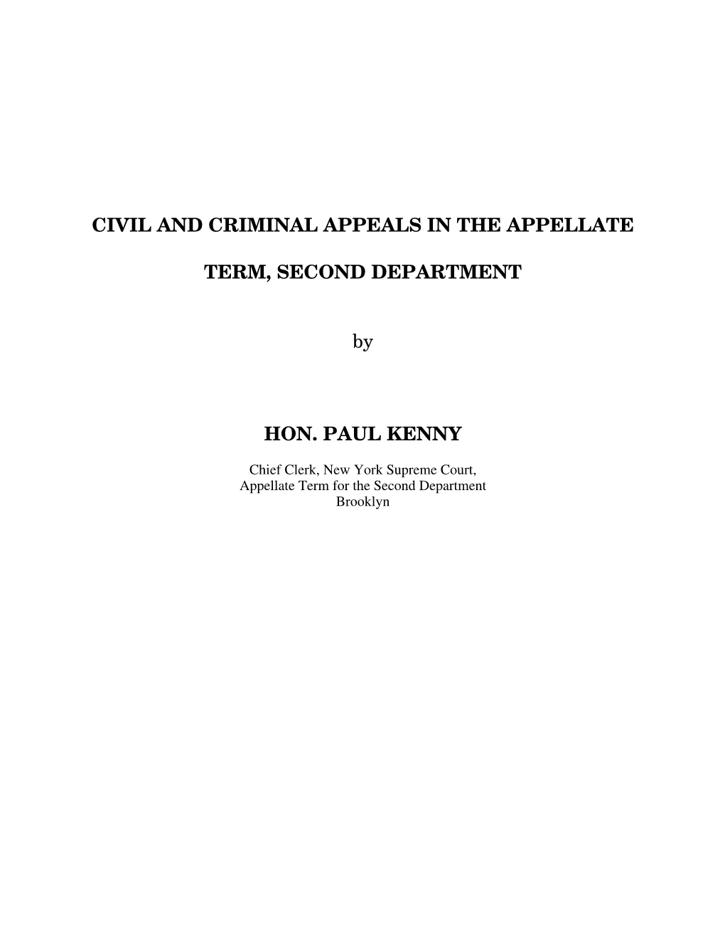 CIVIL and CRIMINAL APPEALS in the APPELLATE TERM, SECOND DEPARTMENT by HON. PAUL KENNY