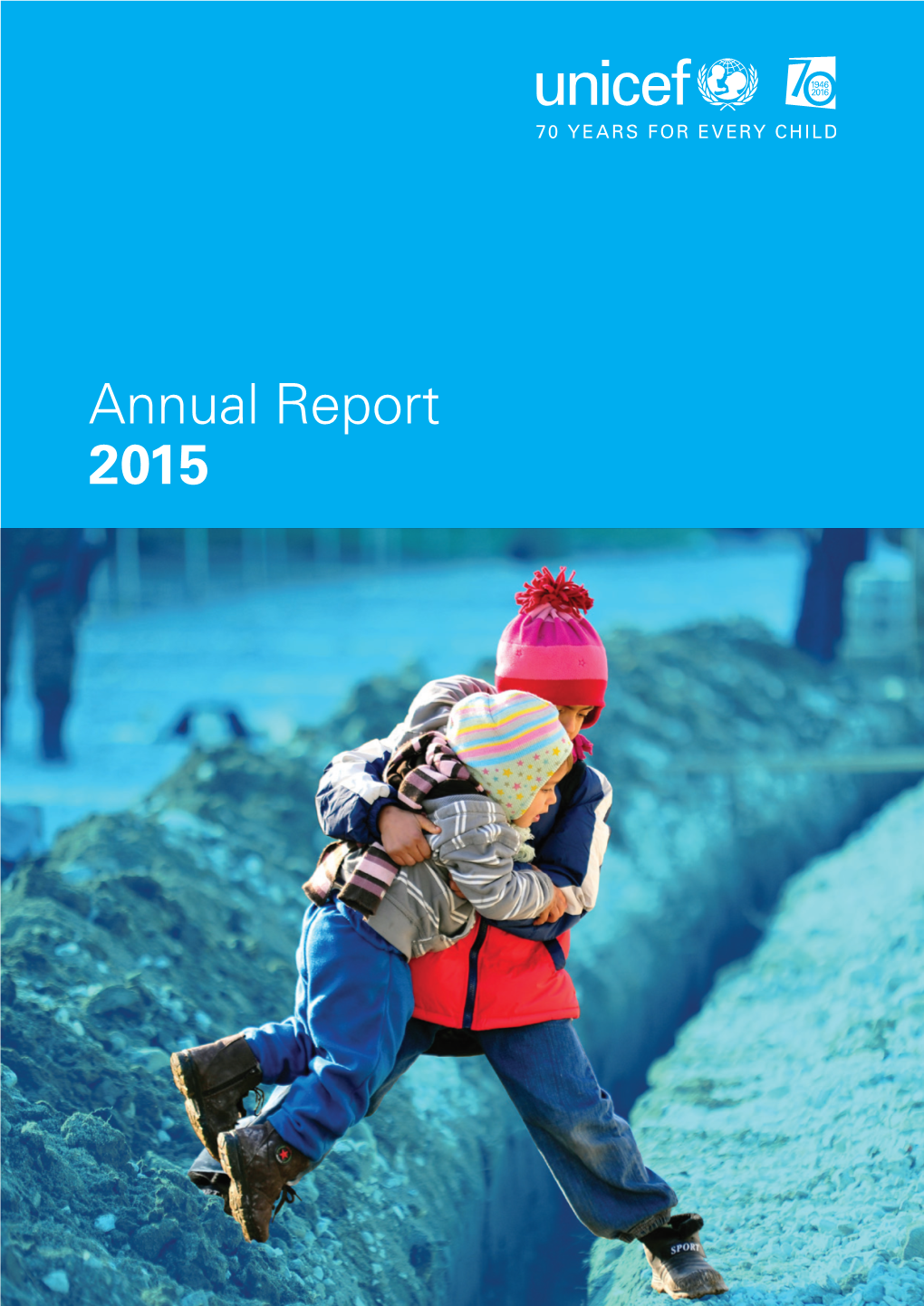 Unicef Annual Report 2015 Contents