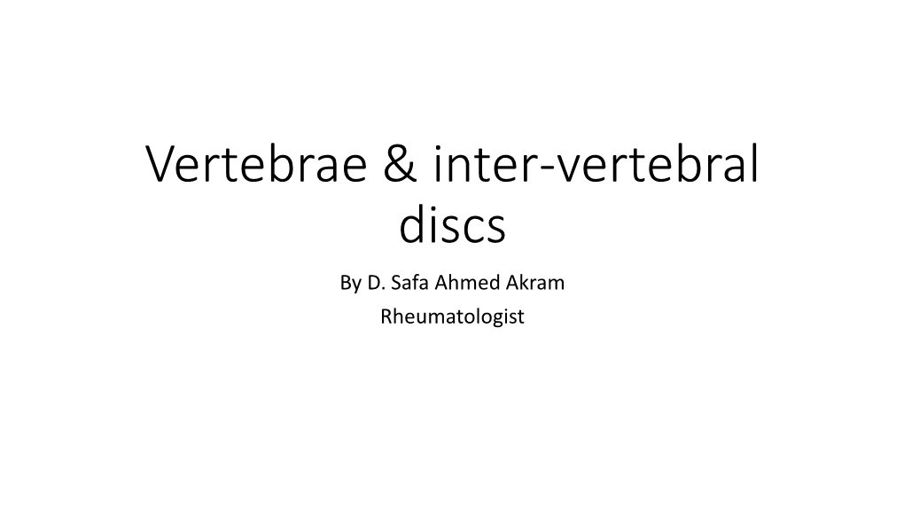 Vertebrae & Inter-Vertebral Discs