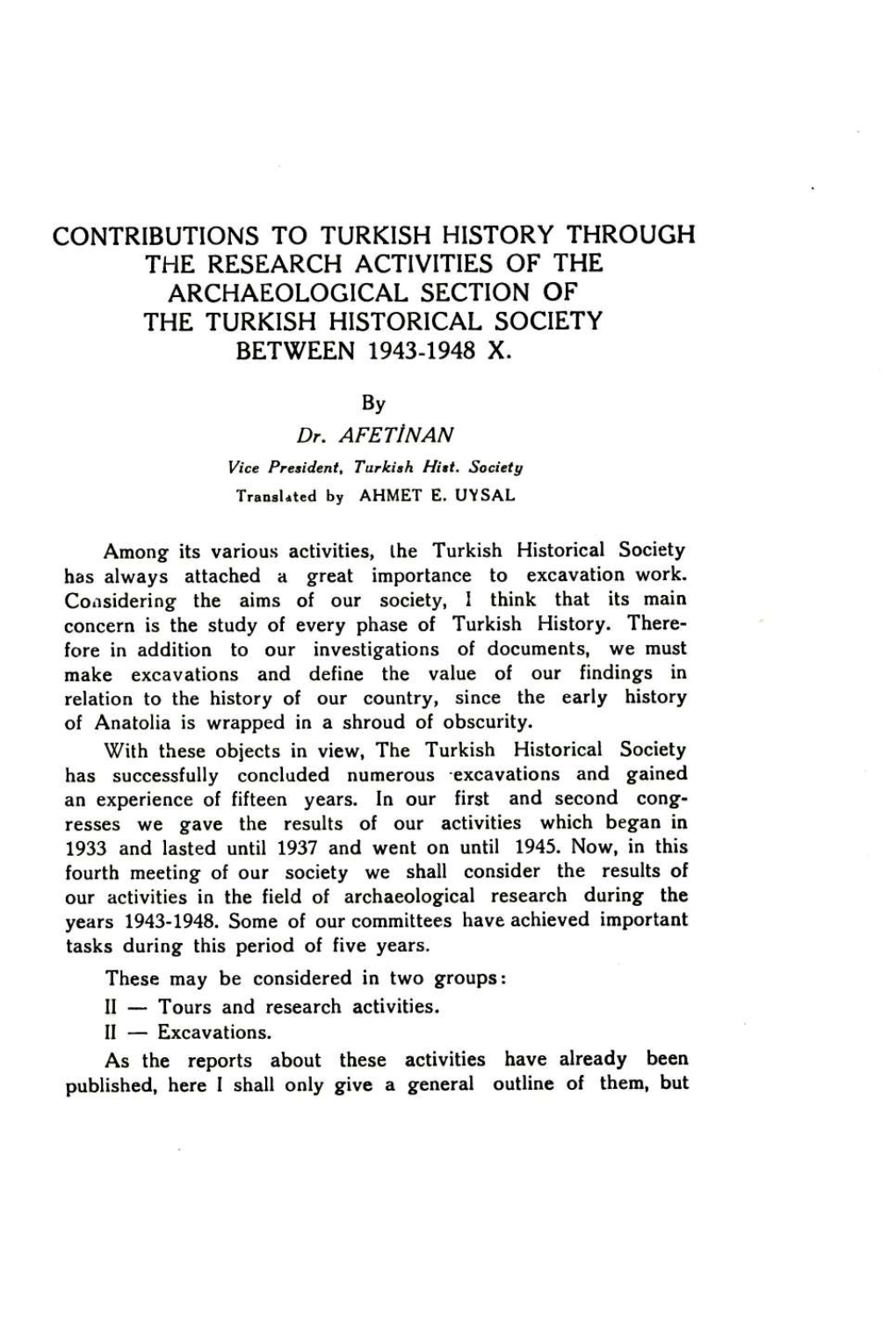 Contributions to Turkish History Through the Research Activities of the Archaeological Section of the Turkish Historical Society Between 1943-1948 X