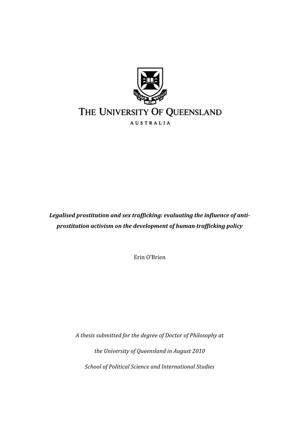 Legalised Prostitution and Sex Trafficking: Evaluating the Influence of Anti- Prostitution Activism on the Development of Human Trafficking Policy