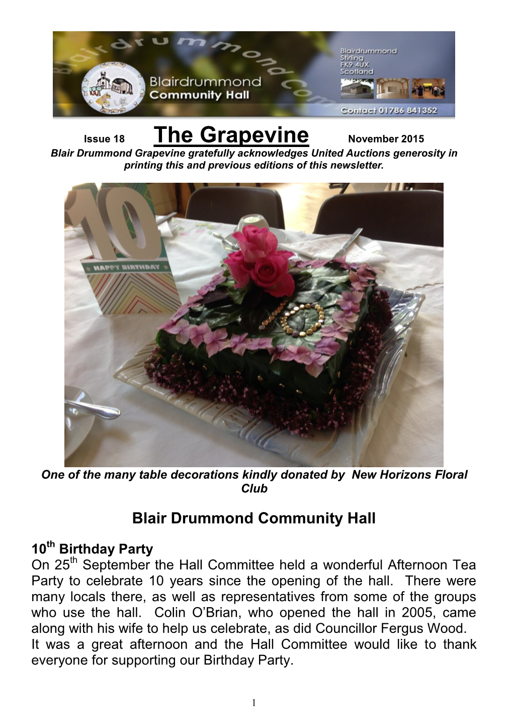 The Grapevine November 2015 Blair Drummond Grapevine Gratefully Acknowledges United Auctions Generosity in Printing This and Previous Editions of This Newsletter