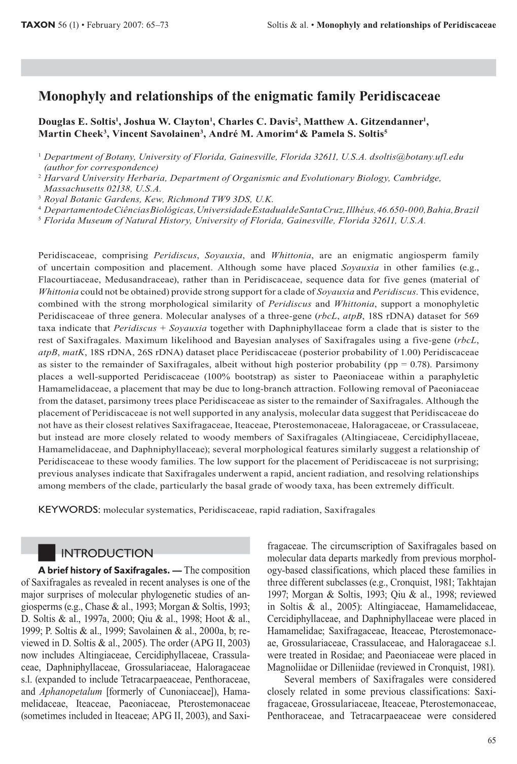 Monophyly and Relationships of the Enigmatic Family Peridiscaceae