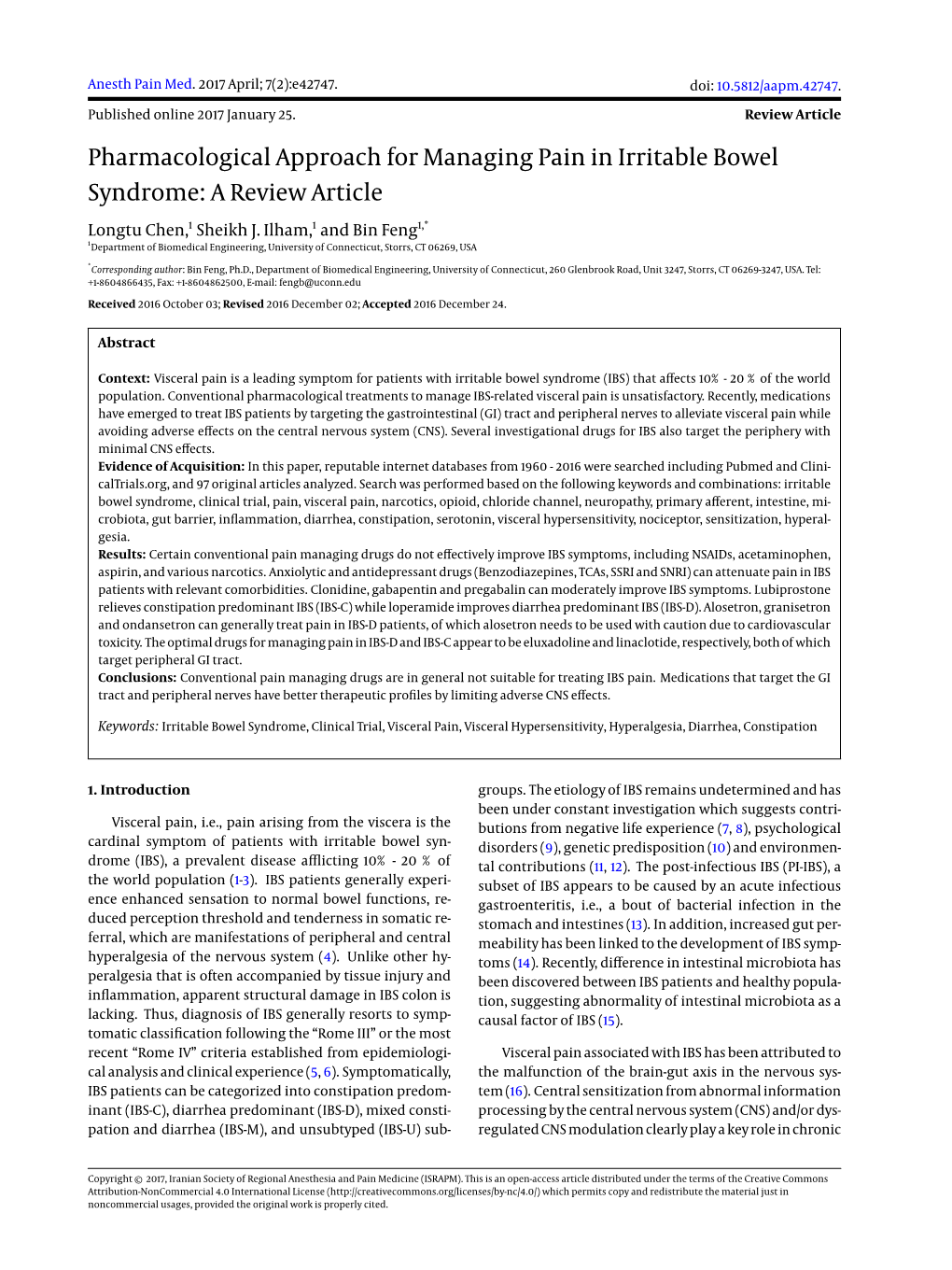 Pharmacological Approach for Managing Pain in Irritable Bowel Syndrome: a Review Article Longtu Chen,1 Sheikh J