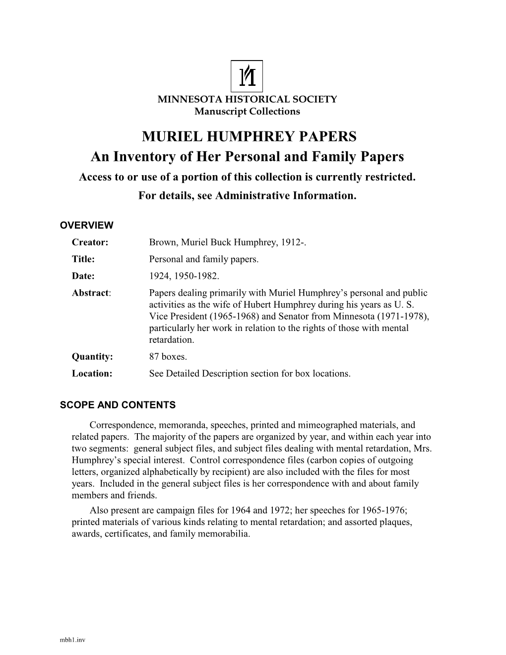 MURIEL HUMPHREY PAPERS an Inventory of Her Personal and Family Papers Access to Or Use of a Portion of This Collection Is Currently Restricted