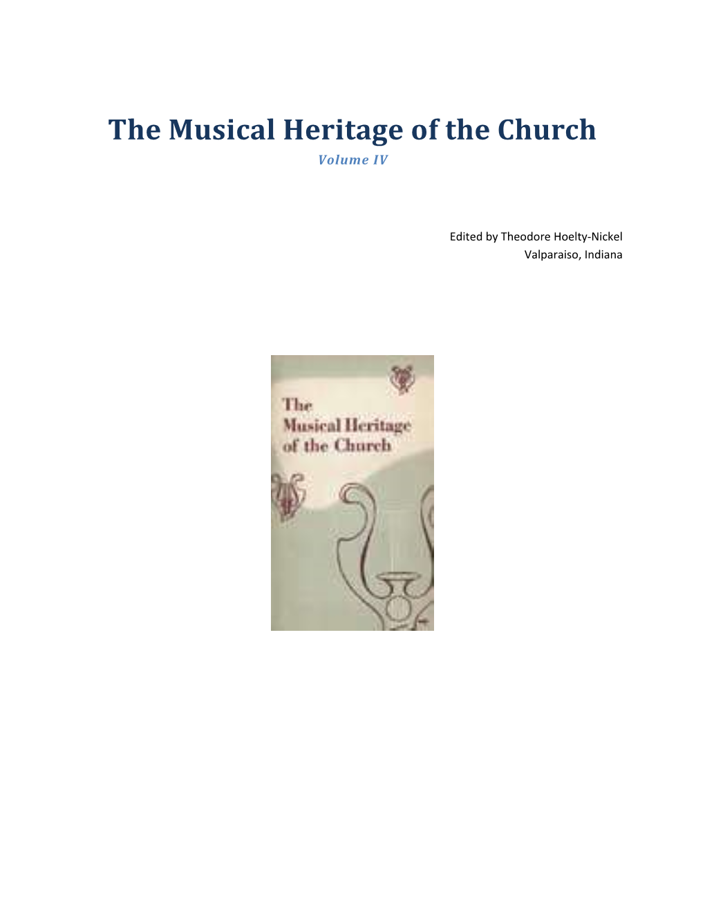 The Musical Heritage of the Church Volume IV