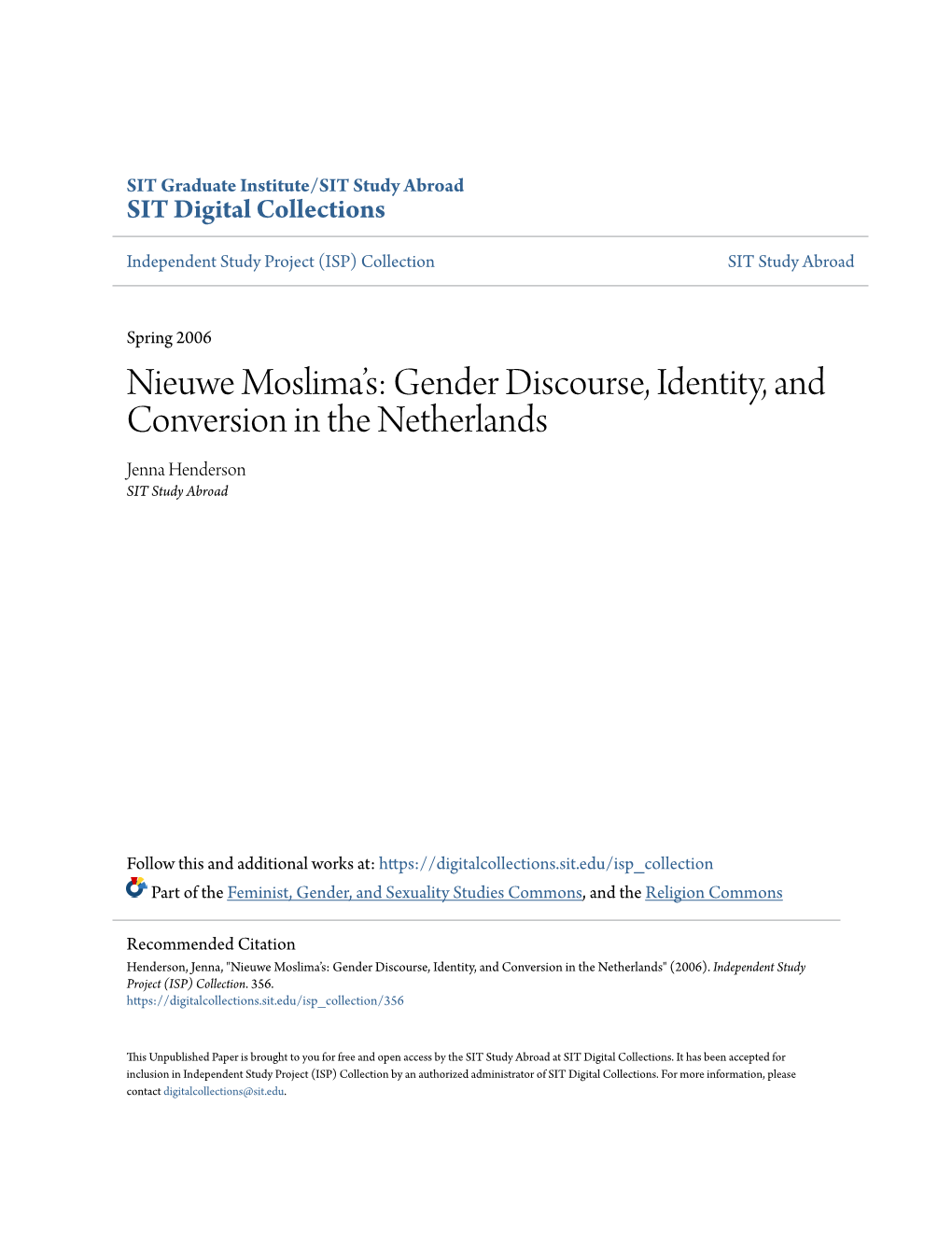 Gender Discourse, Identity, and Conversion in the Netherlands Jenna Henderson SIT Study Abroad