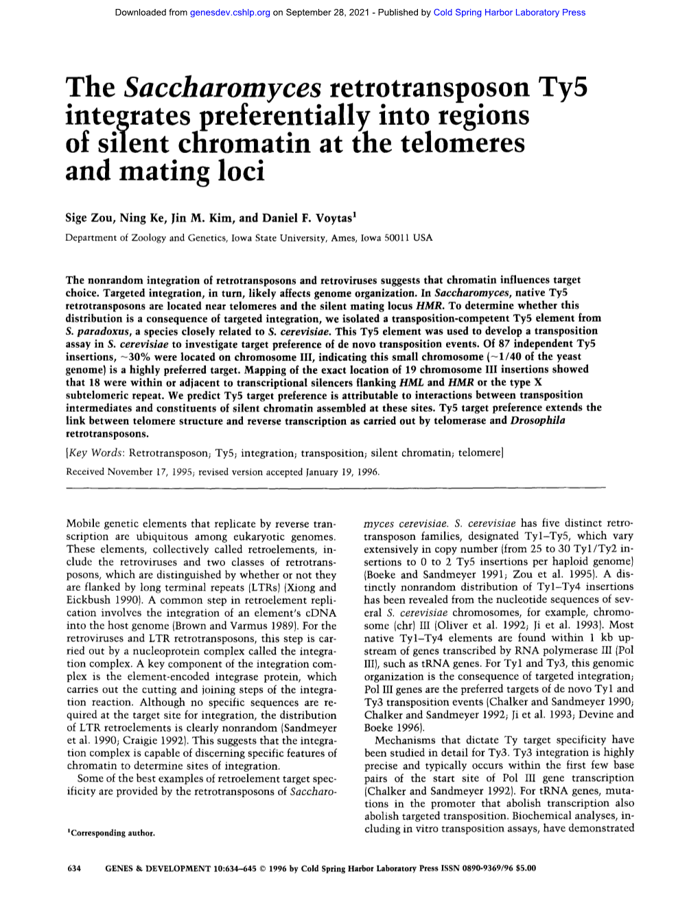 The Saccharomyces Retrotransposon Ty5 Integrates Preferentially Into Regions of Silent Cfiromatin at the Telomeres and Mating Loci