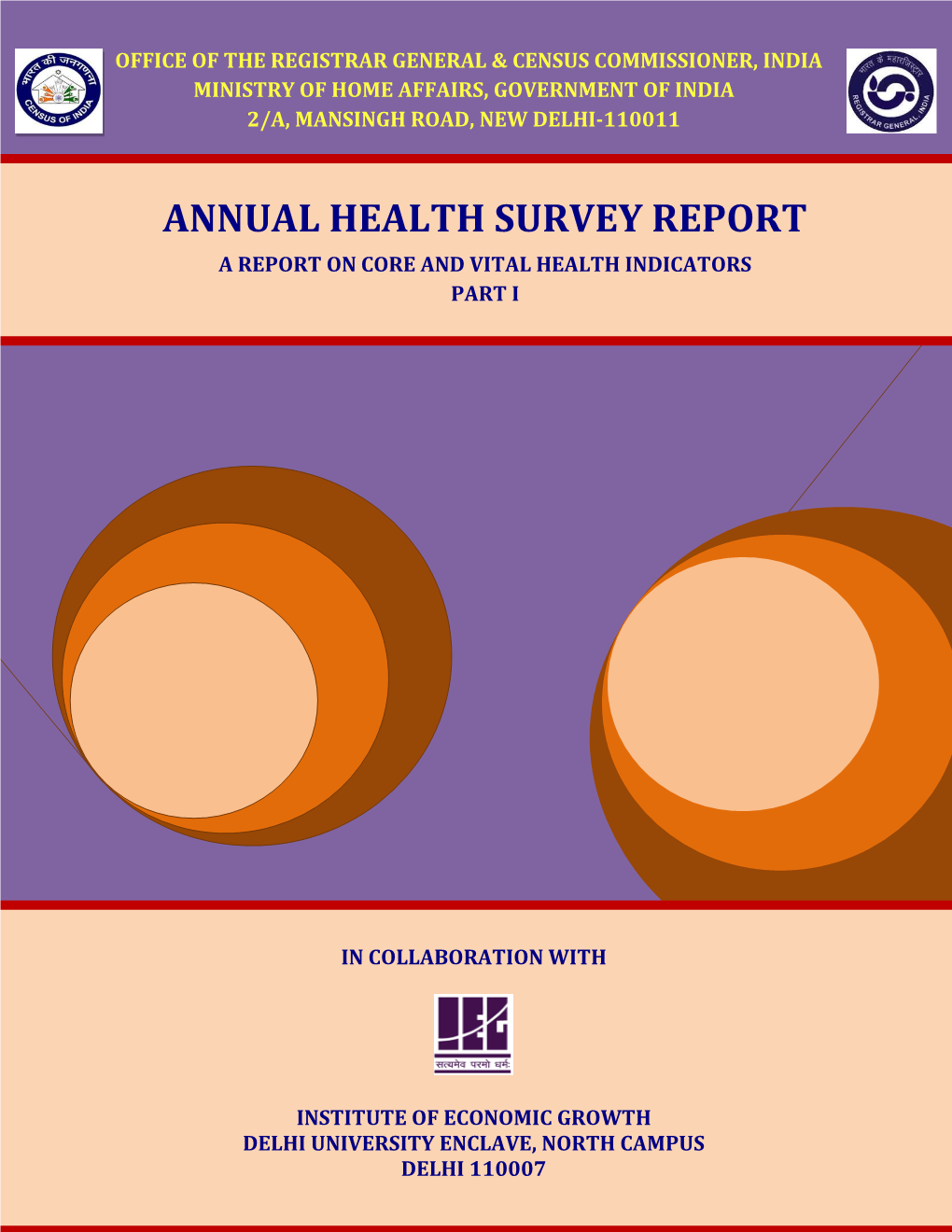 Annual Health Survey Report a Report on Core and Vital Health Indicators Part I