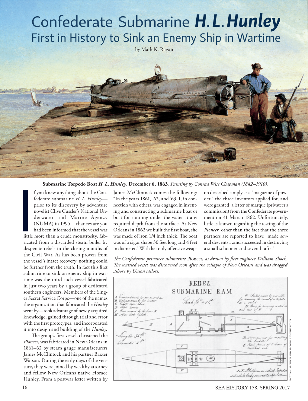 Confederate Submarine H. L. Hunley First in History to Sink an Enemy Ship in Wartime by Mark K