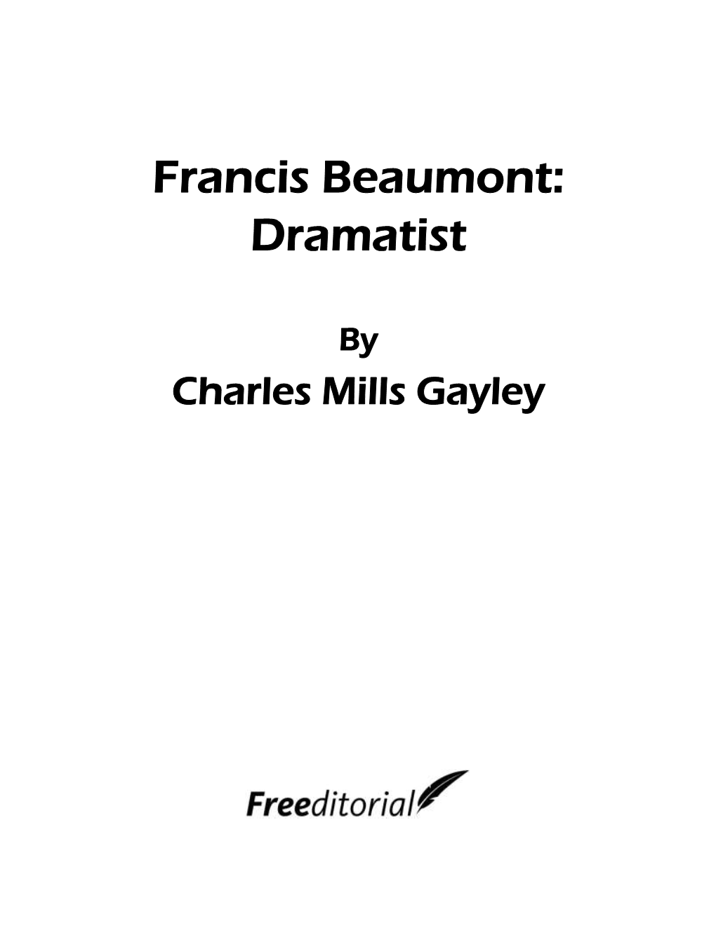 Francis Beaumont: Dramatist