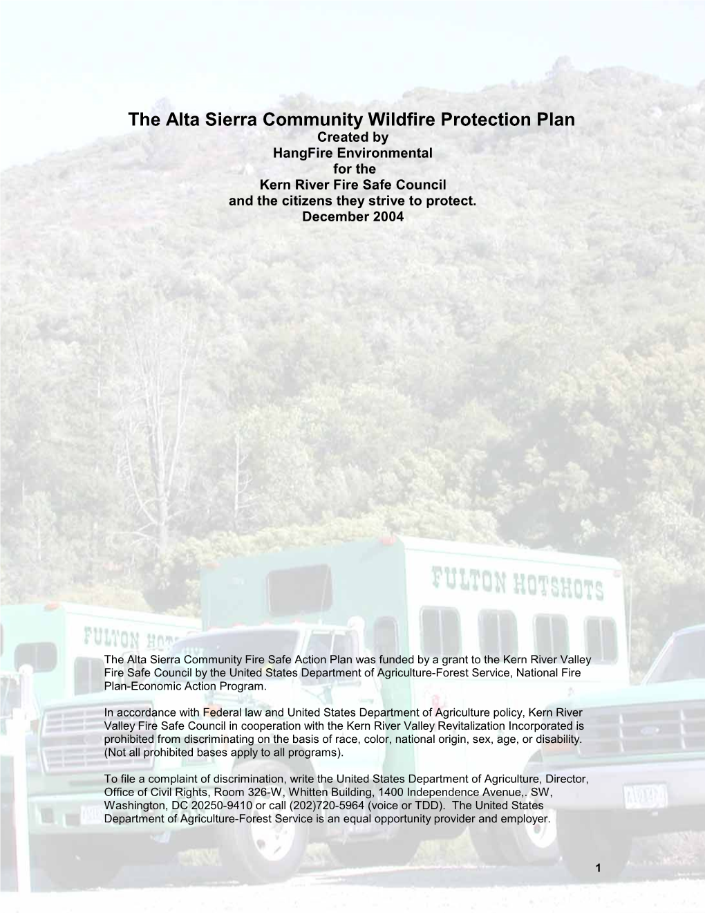 The Alta Sierra Community Wildfire Protection Plan Created by Hangfire Environmental for the Kern River Fire Safe Council and the Citizens They Strive to Protect