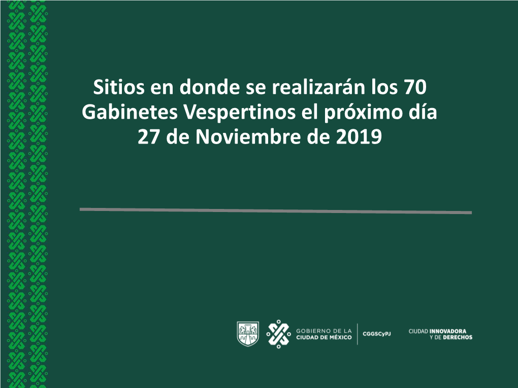 Sitios En Donde Se Realizarán Los 70 Gabinetes Vespertinos El Próximo