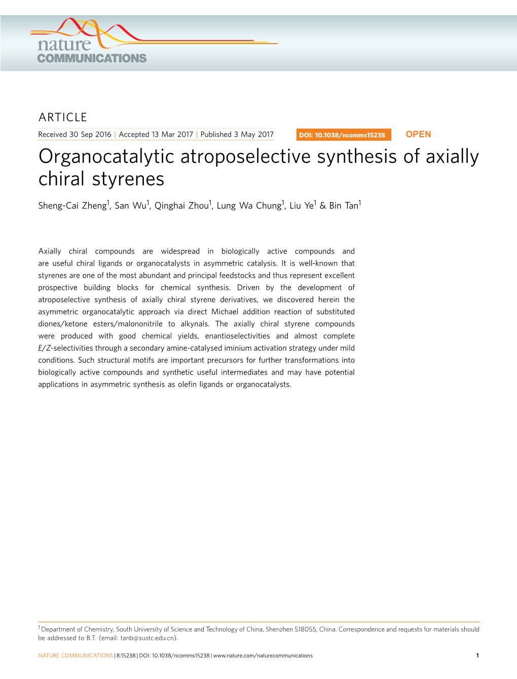 Organocatalytic Atroposelective Synthesis of Axially Chiral Styrenes