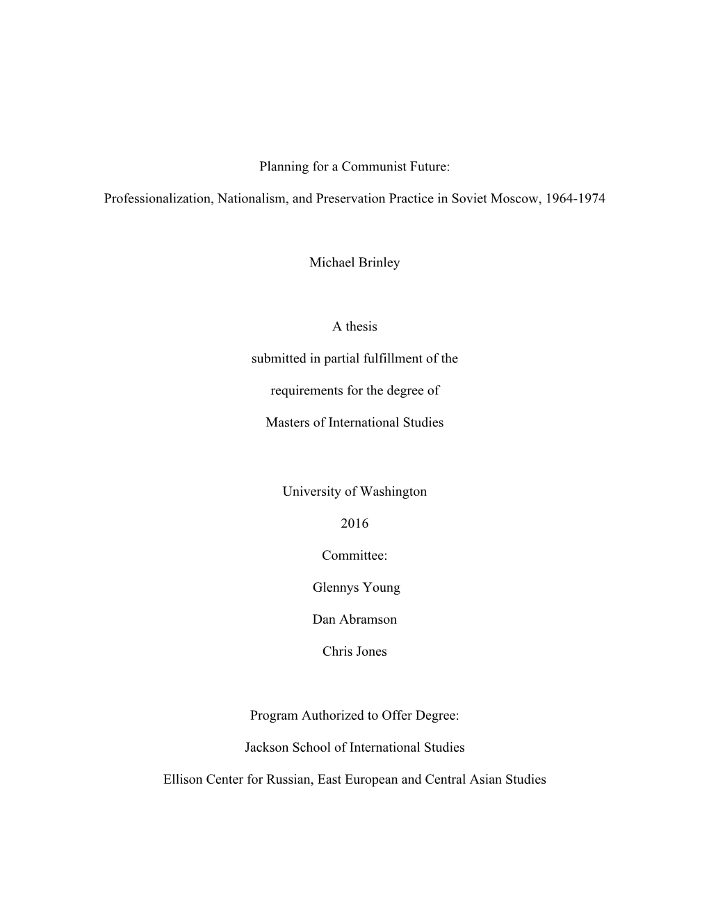 Professionalization, Nationalism, and Preservation Practice in Soviet Moscow, 1964-1974