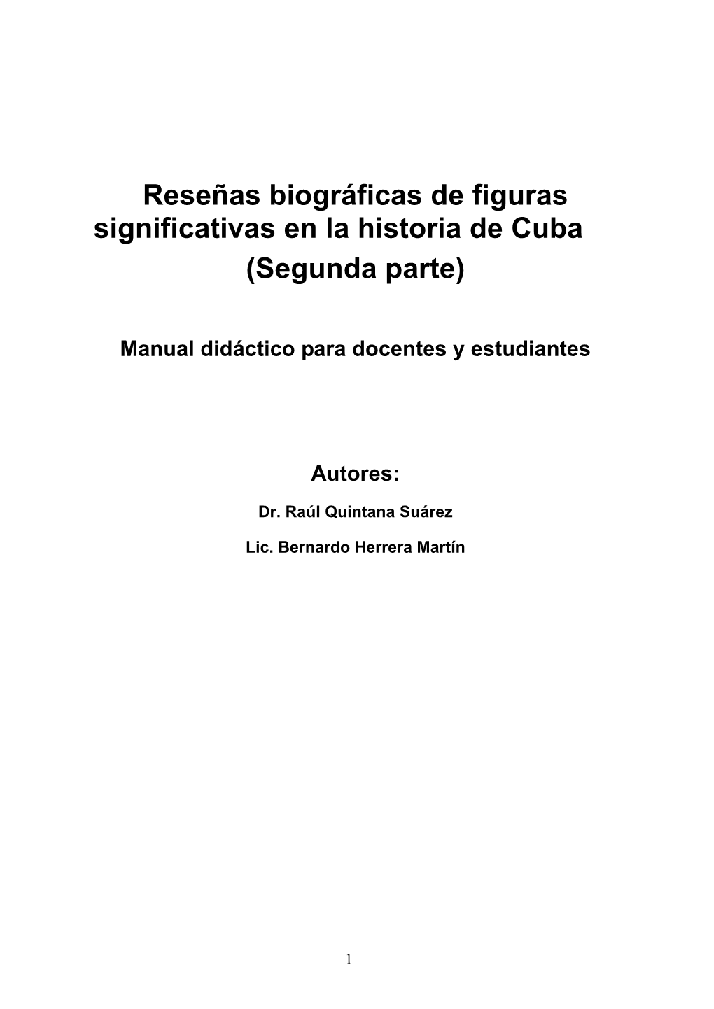 Reseñas Biográficas De Figuras Significativas En La Historia De Cuba (Segunda Parte)