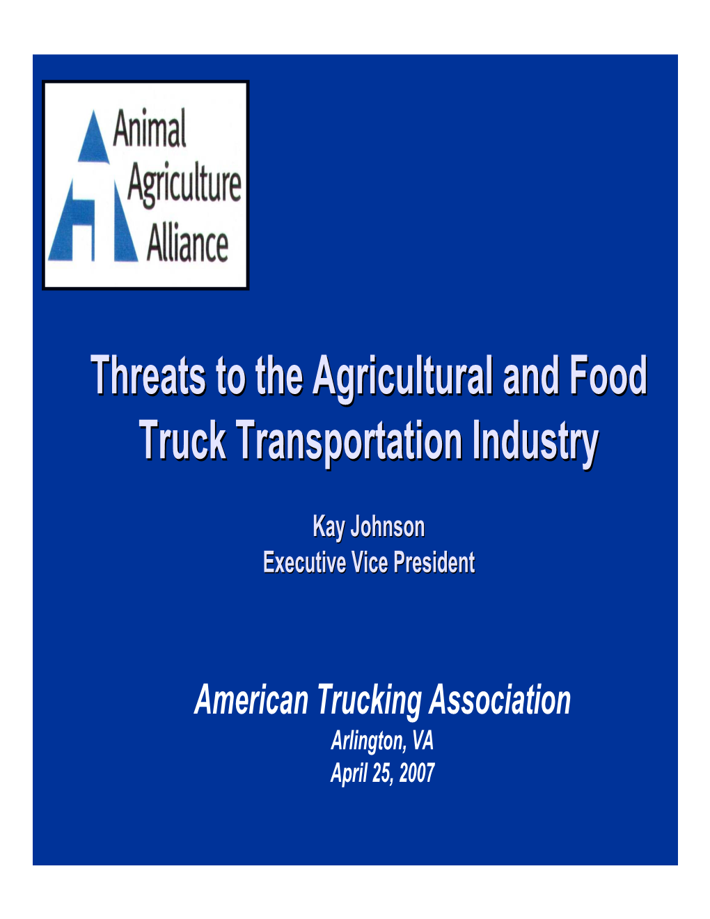 Threats to the Agricultural and Food Truck Transportation Industry