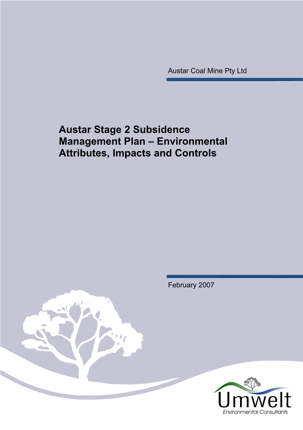 Austar Stage 2 Subsidence Management Plan – Environmental Attributes, Impacts and Controls