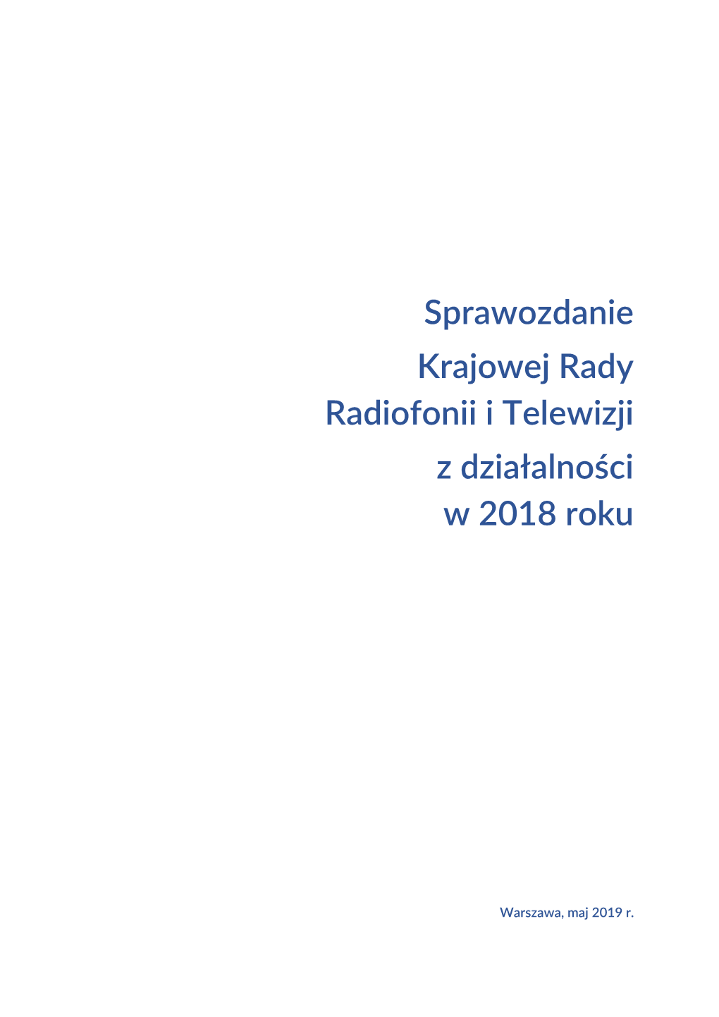 Sprawozdanie Krajowej Rady Radiofonii I Telewizji Z Działalności W 2018 Roku