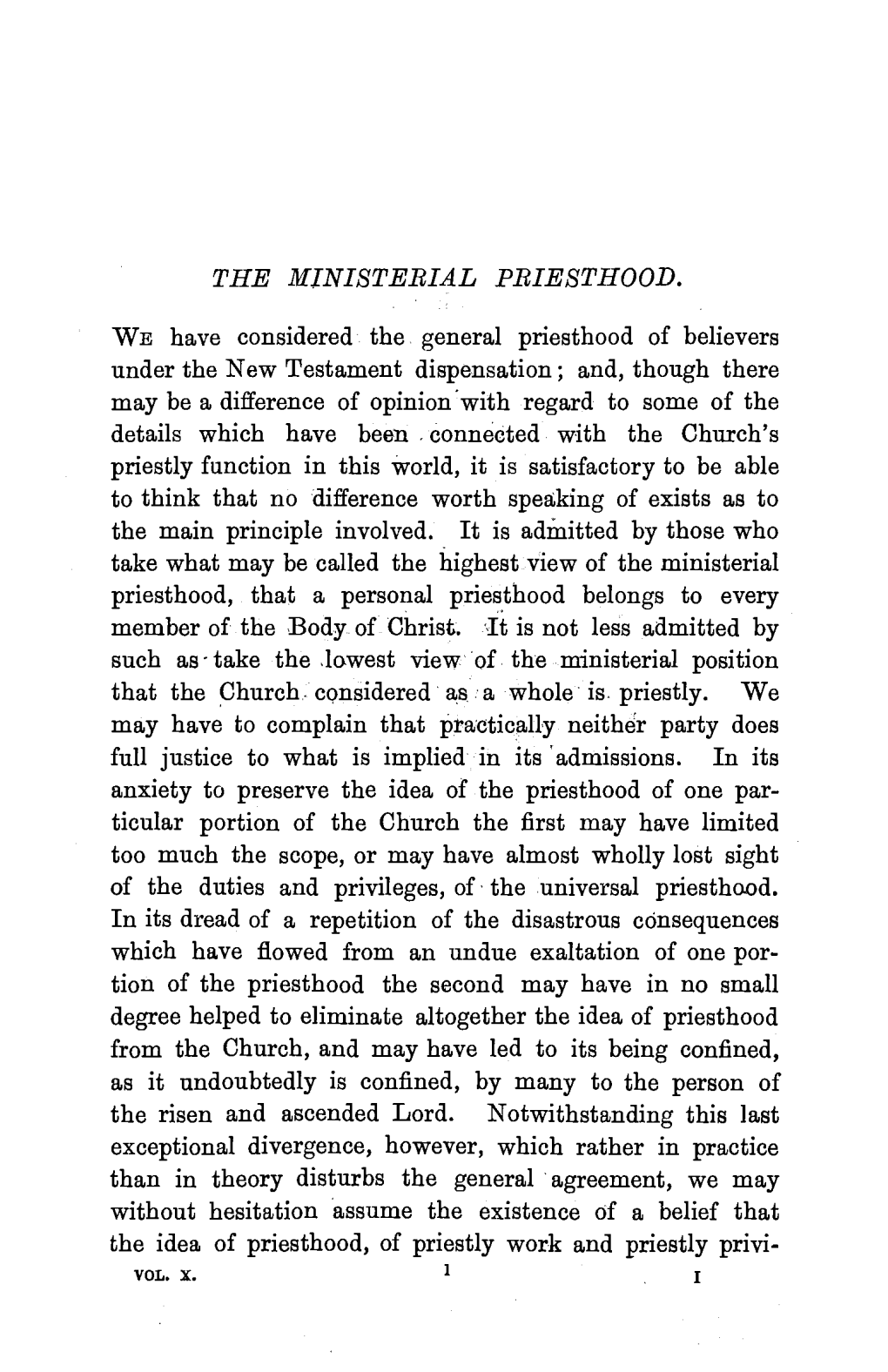 THE MINISTERIAL PRIESTHOOD. WE Have Considered the General