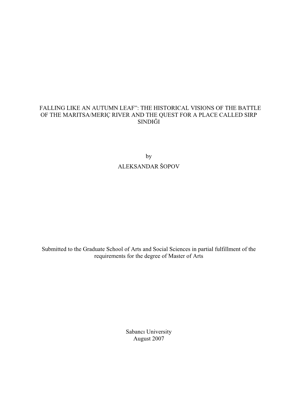 Falling Like an Autumn Leaf”: the Historical Visions of the Battle of the Maritsa/Meriç River and the Quest for a Place Called Sirp Sindiği