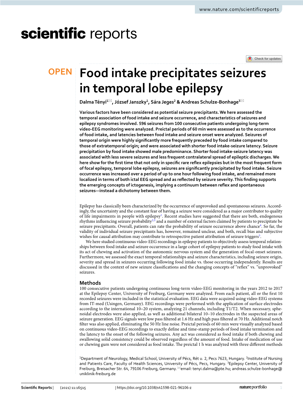 Food Intake Precipitates Seizures in Temporal Lobe Epilepsy Dalma Tényi1*, József Janszky1, Sára Jeges2 & Andreas Schulze‑Bonhage3*