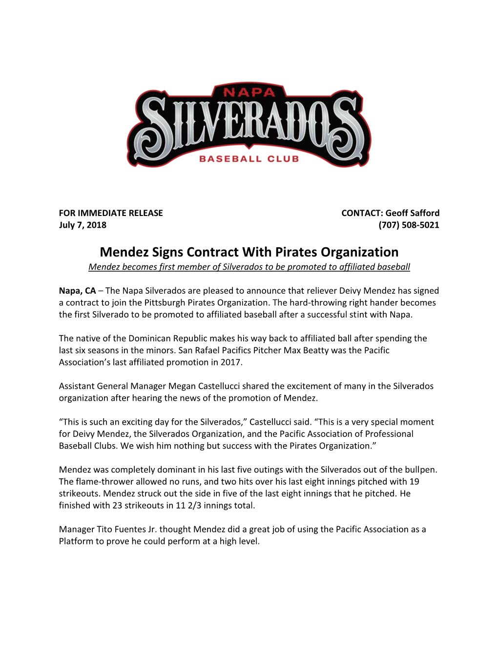 Mendez Signs Contract with Pirates Organization Mendez Becomes First Member of Silverados to Be Promoted to Affiliated Baseball