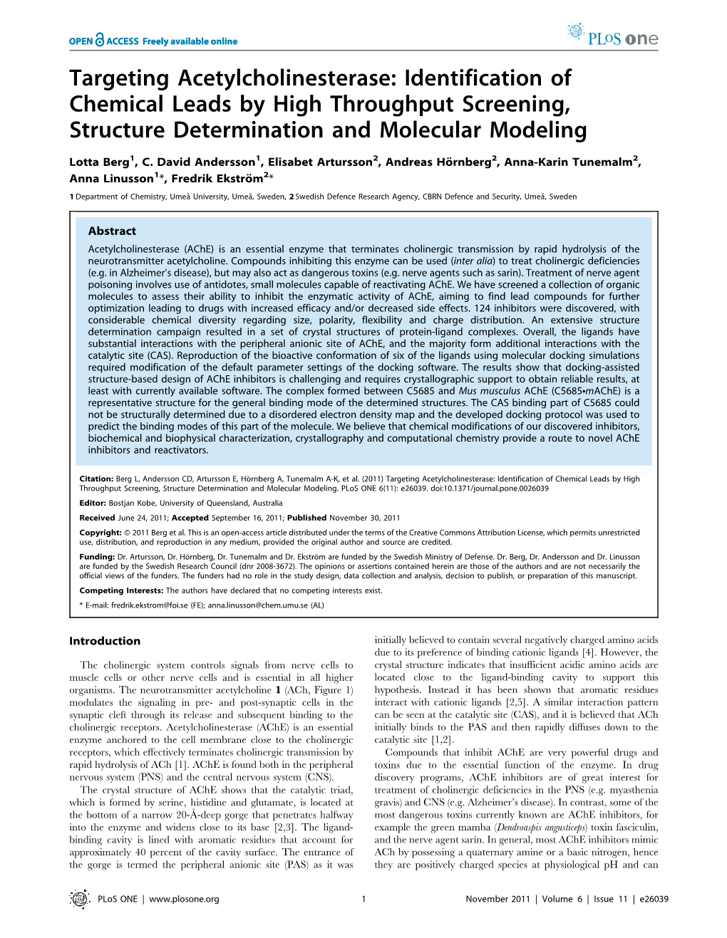 Identification of Chemical Leads by High Throughput Screening, Structure Determination and Molecular Modeling