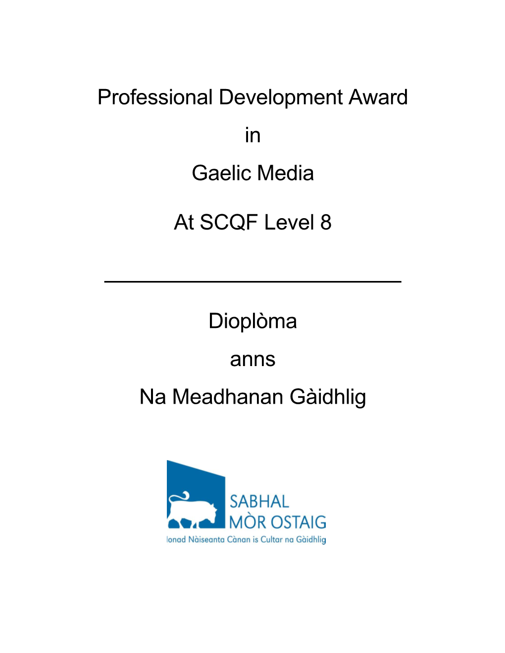 Professional Development Award in Gaelic Media at SCQF Level 8