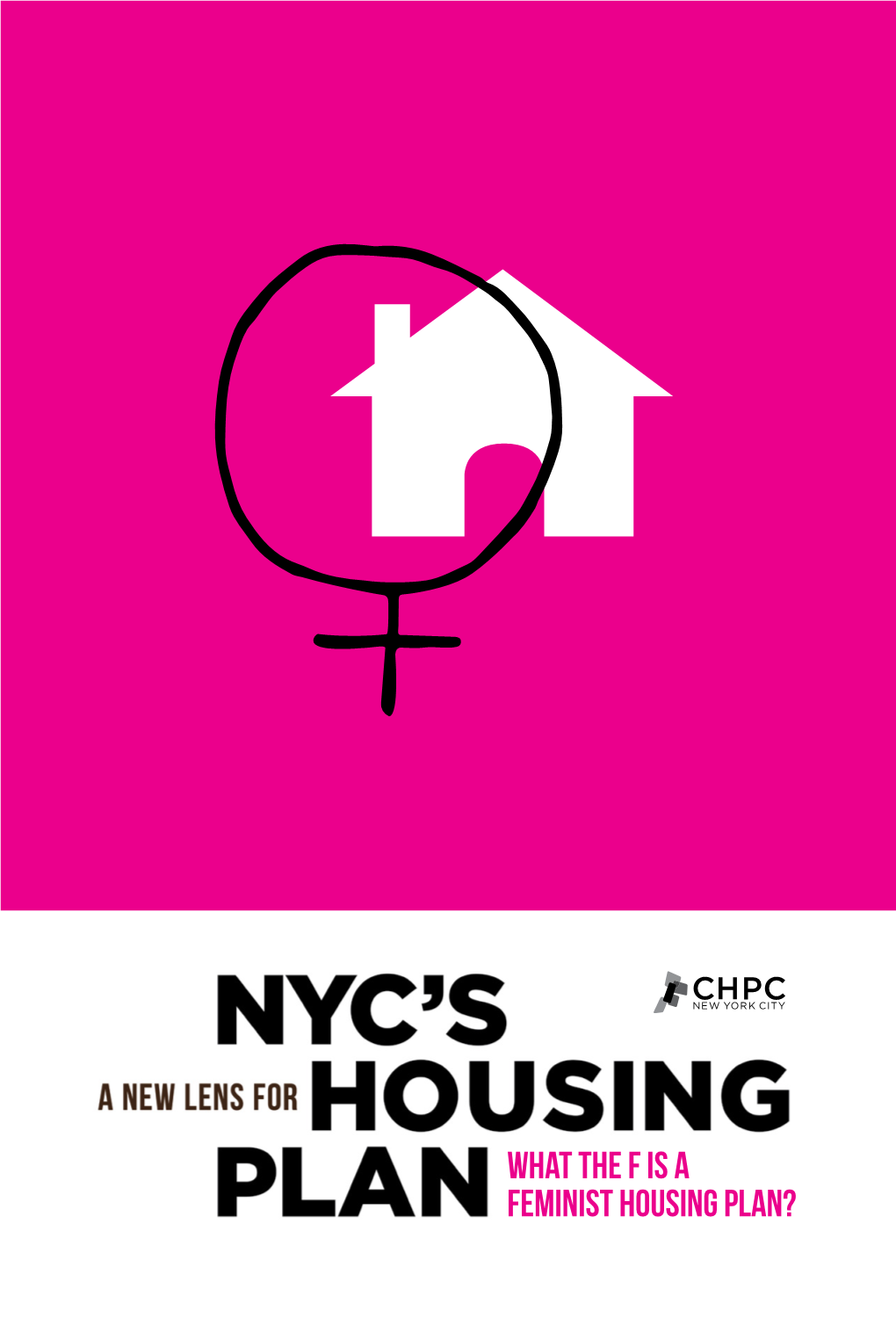 To Read What the F Is a Feminist Housing Plan?