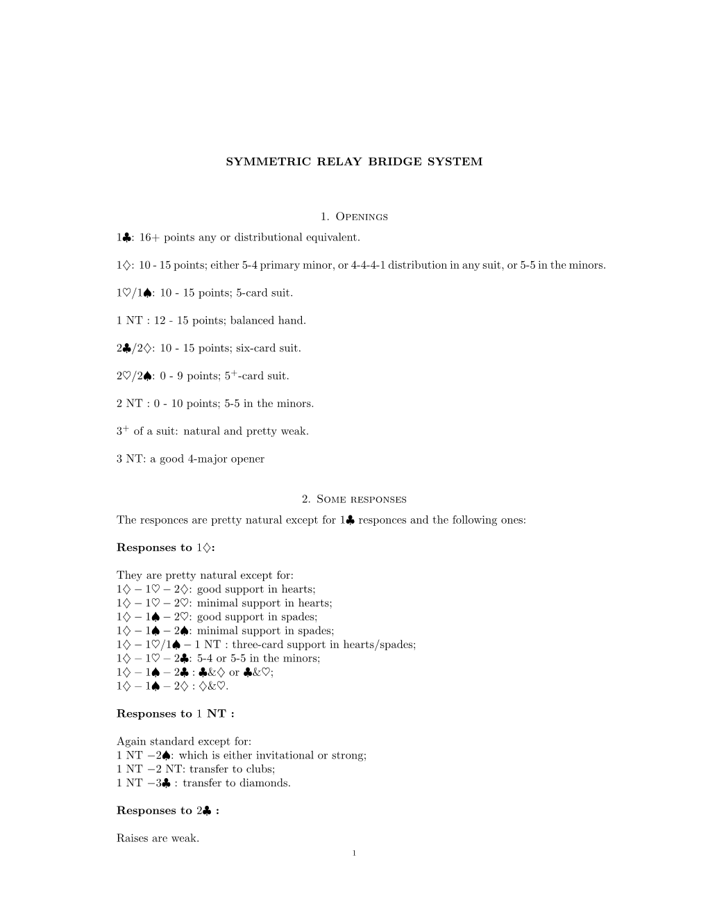 SYMMETRIC RELAY BRIDGE SYSTEM 1. Openings 1