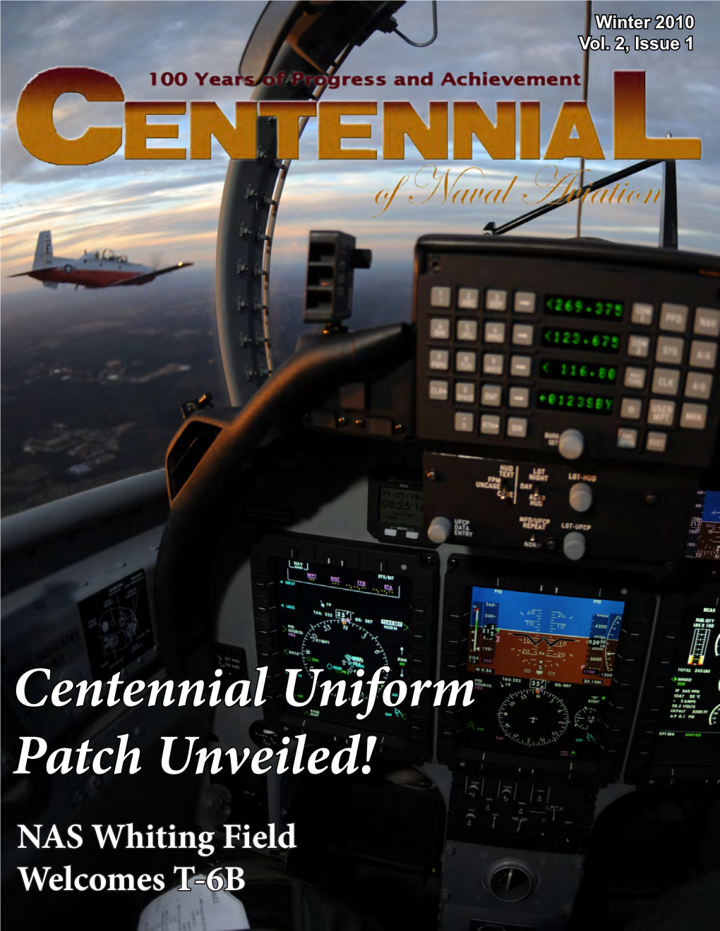 Centennial Uniform Patch Unveiled! NAS Whiting Field Welcomes T-6B Departments Naval Air Forces Glance at the Past