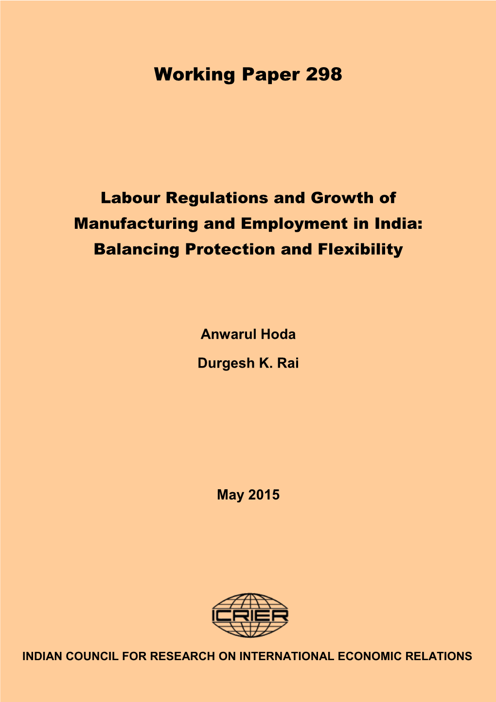 Labour Regulations and Growth of Manufacturing and Employment in India: Balancing Protection and Flexibility