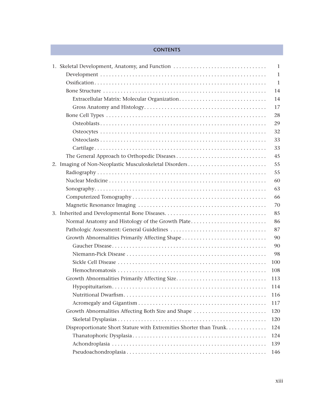 Xiii CONTENTS 1. Skeletal Development, Anatomy, and Function