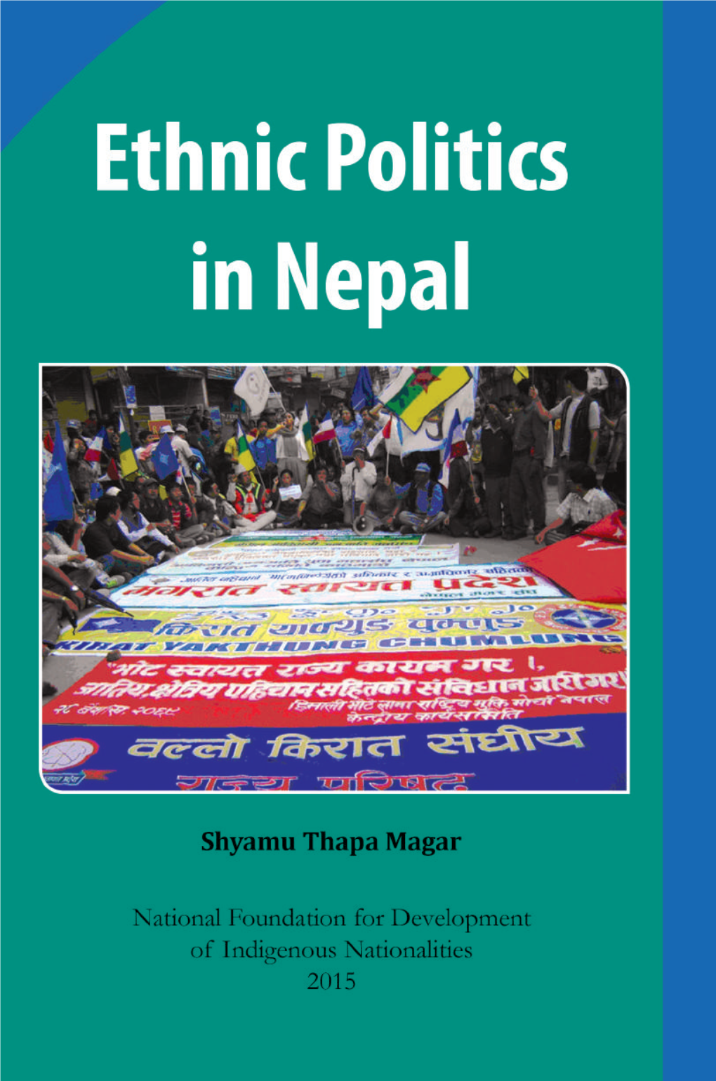 Ethnic Politics in Nepal Shyamu Thapa Magar