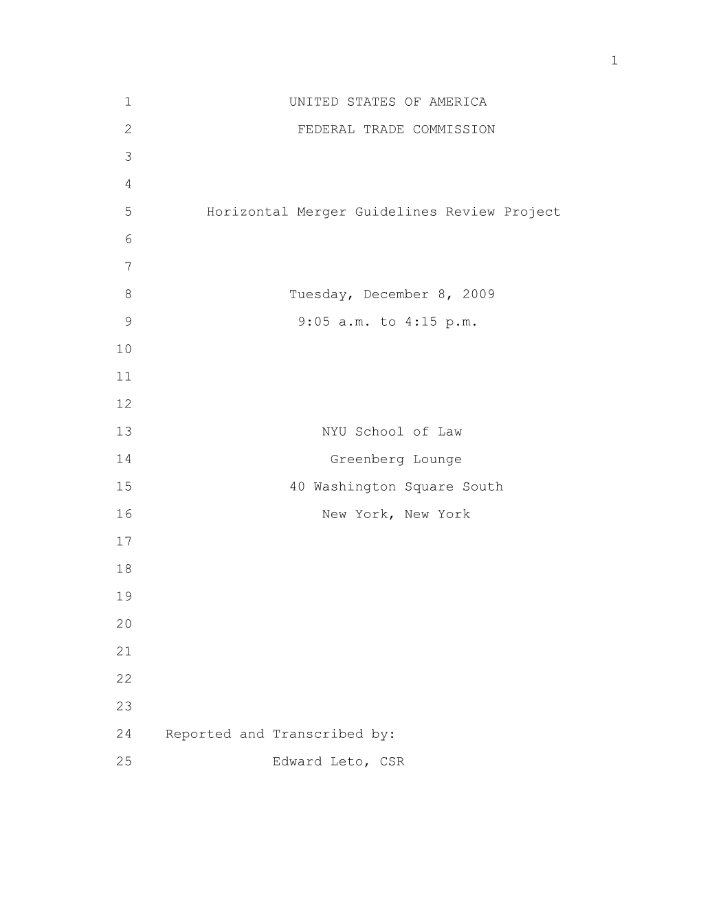 Horizontal Merger Guidelines Review Project 6 7 8 Tuesday, December 8, 2009 9 9:05 A.M