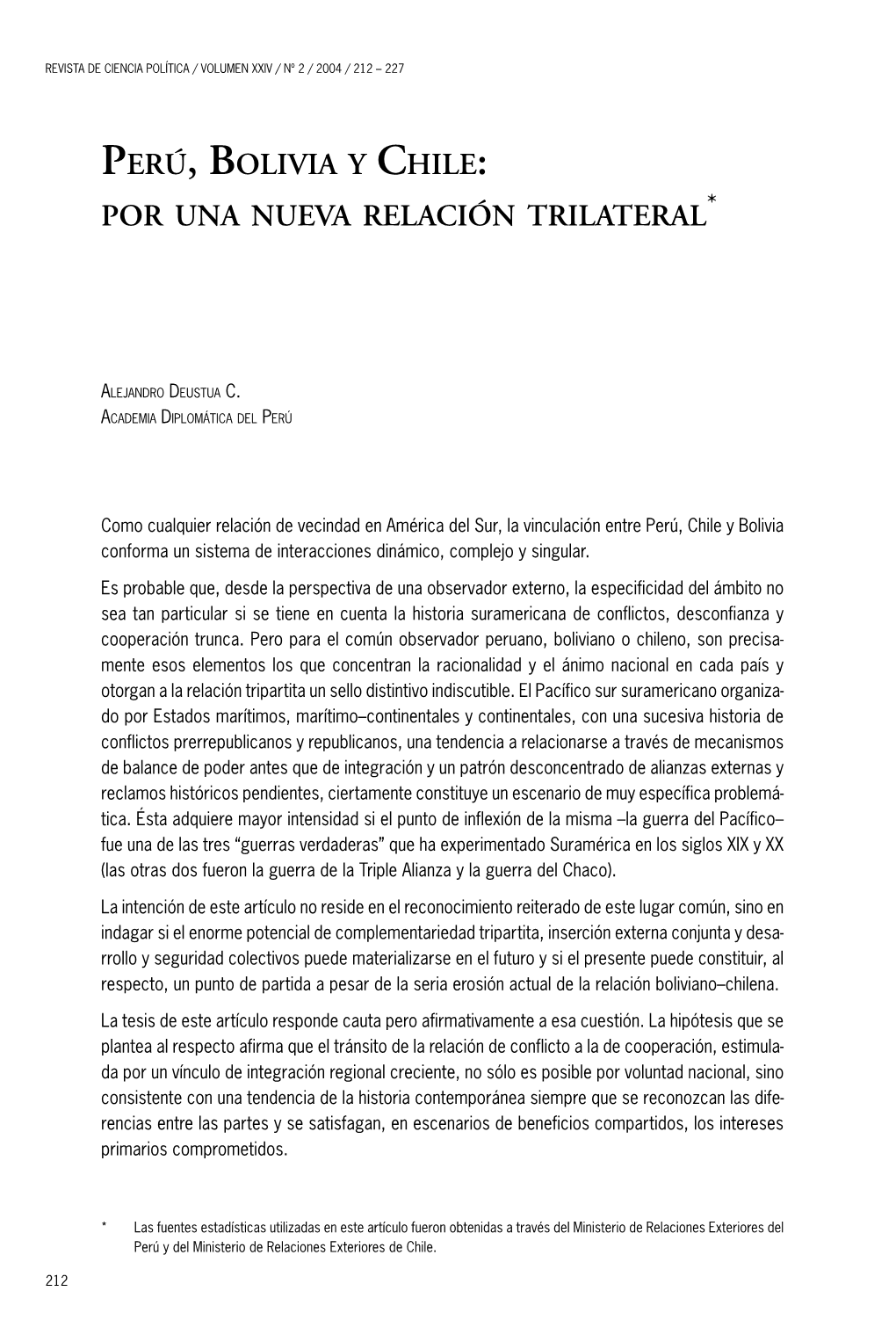 Perú, Bolivia Y Chile: Por Una Nueva Relación Trilateral*